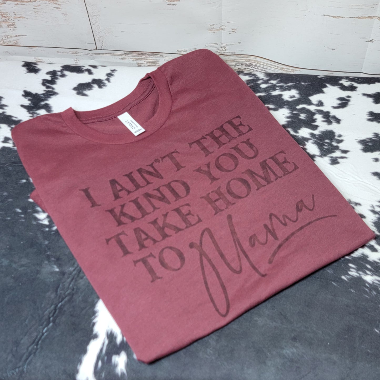 Take Home to Mama Tee with custom t-shirt design