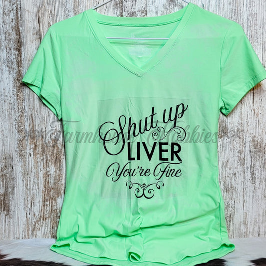 Shut Up Liver Tshirt SS T-shirt Farmhouse Hobbies   