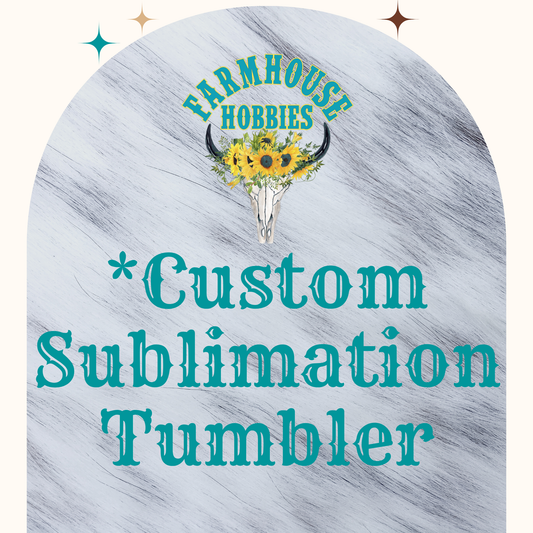 *Custom Sublimation Tumblers