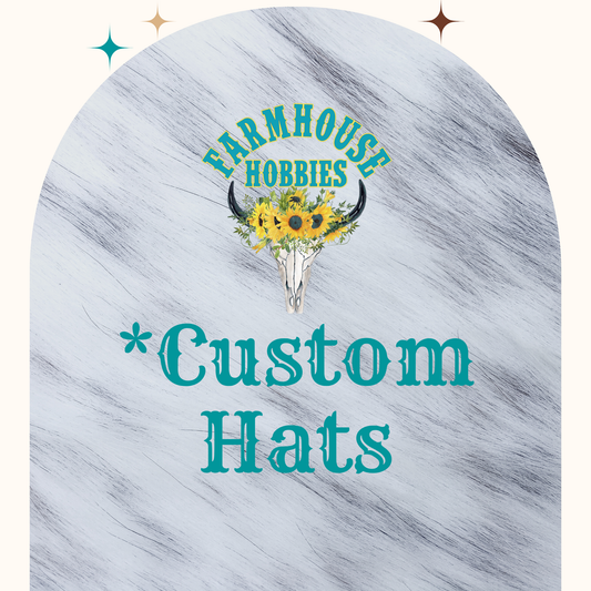 *Custom Hat