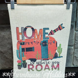 Home is Where You Roam Canvas Garden Flag Home Decor/Accessories Farmhouse Hobbies   