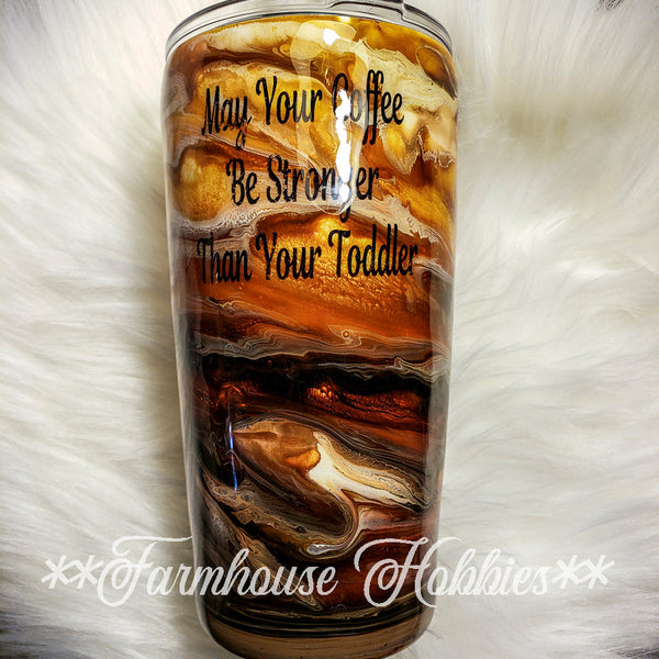 Stronger than your toddler coffee RTS Drinkware Farmhouse Hobbies   