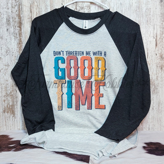 Good Time Raglan Tshirt SS T-shirt Farmhouse Hobbies   