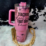 40 oz Pink Shimmer - Teacher  Farmhouse Hobbies   