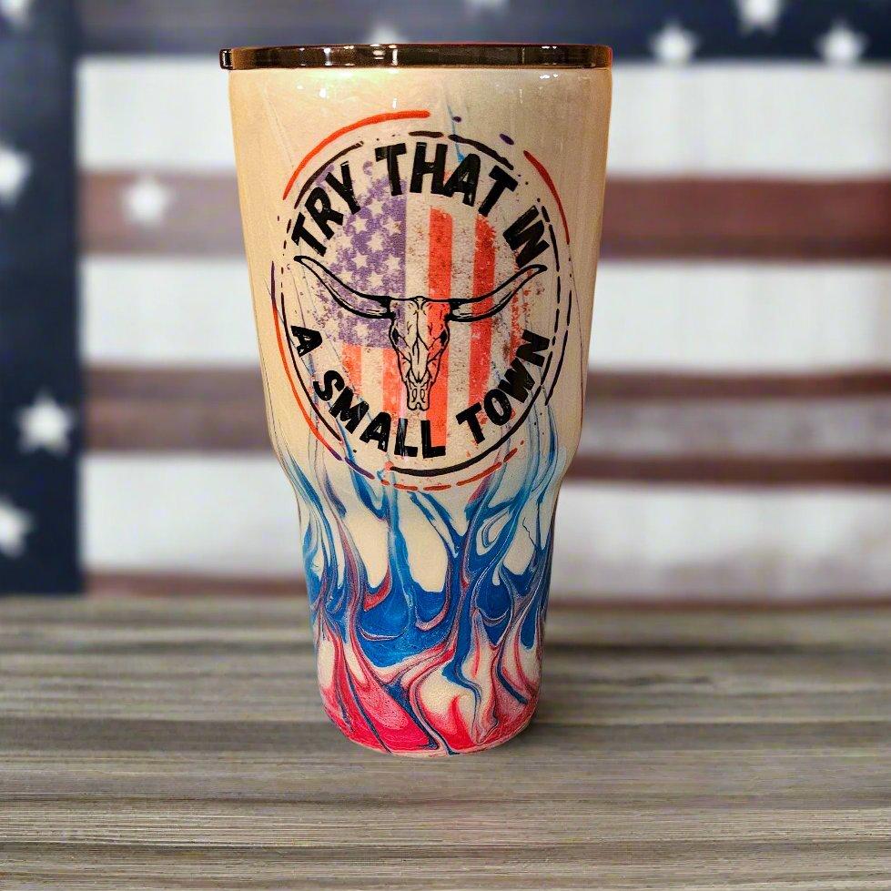 30 oz Regular - Try That in A Small Town with custom hat design