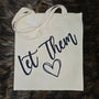 Let Them Canvas Tote