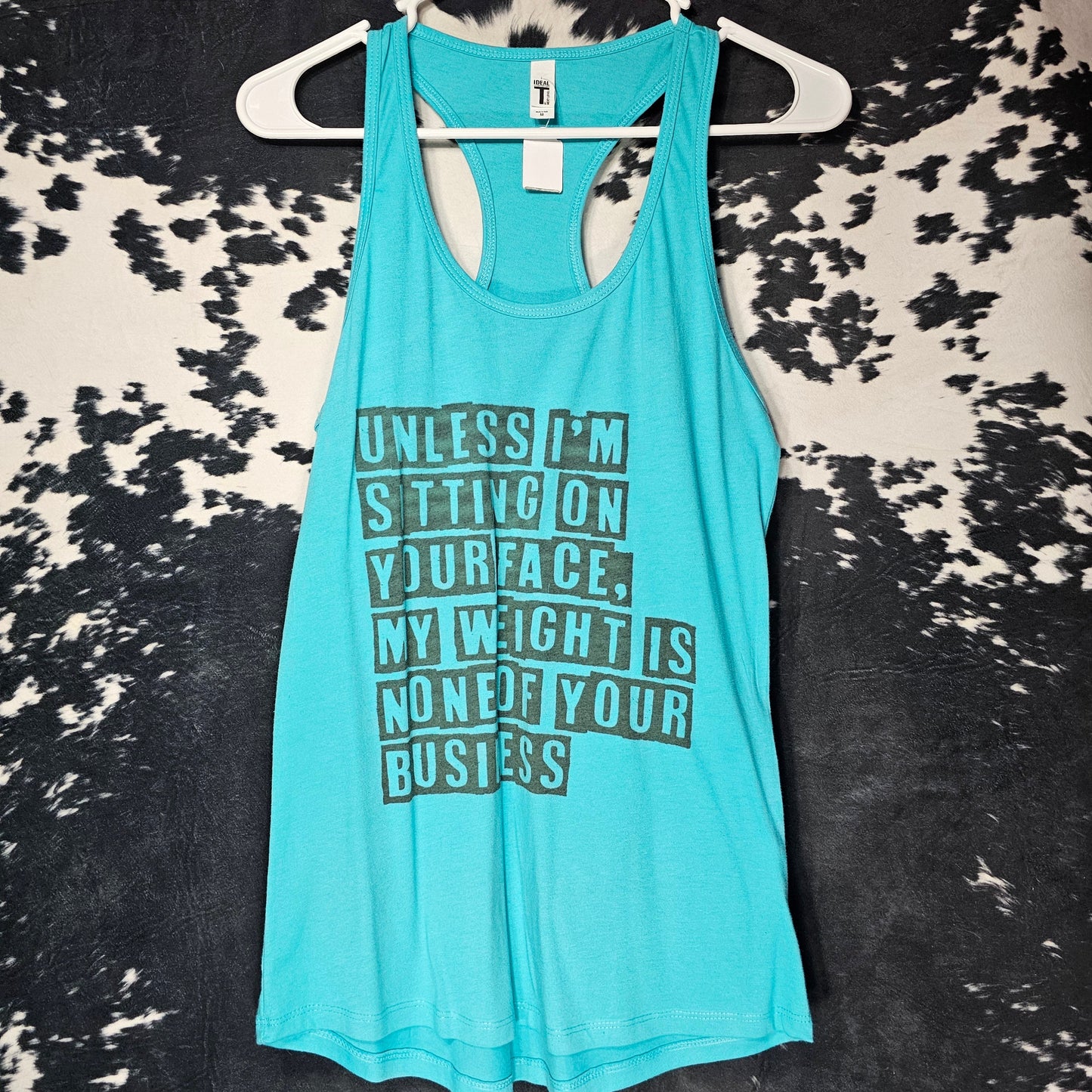 My Weight Is None of Your Damn Business Tank