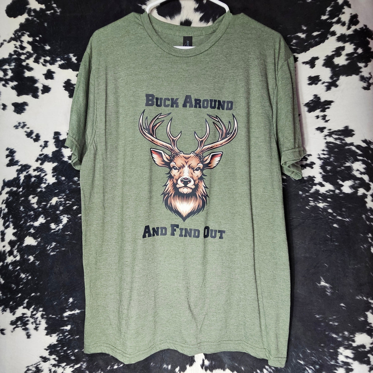 Buck Around and Find Out Tee