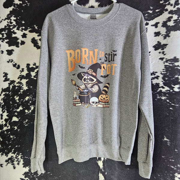 Born to Stir, Not Observe Crewneck