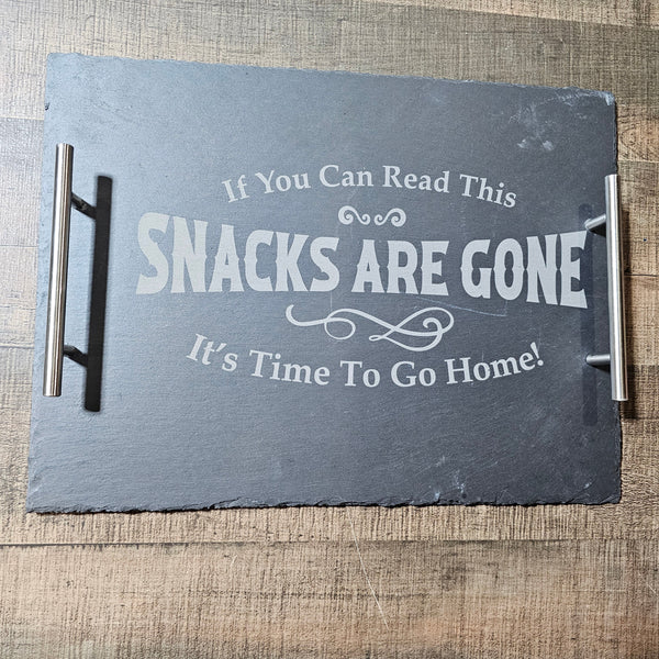 Snacks Are Gone Slate Tray