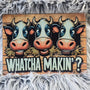 Lg. Whatcha Makin' Cow Glass Board