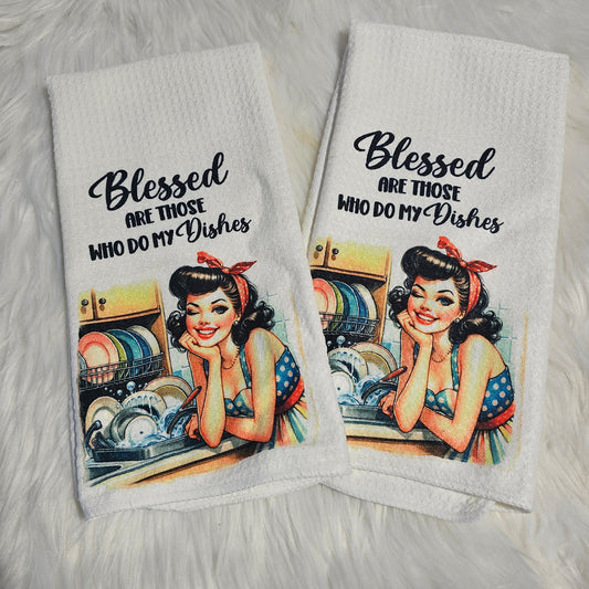 “Blessed Are Those Who Do My Dishes” Towel Set