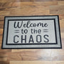 "Welcome to the Chaos" Mat