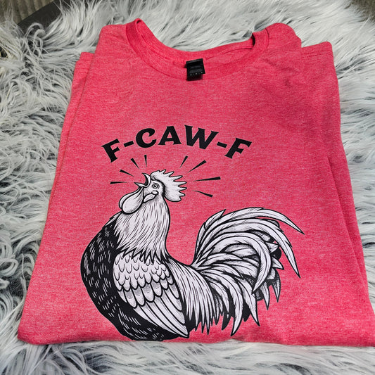 F-Caw-F Rooster Tee
