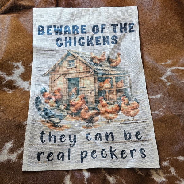Beware of the Chickens Garden Flag