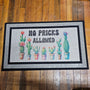 "No Pricks Allowed" Cactus Mat