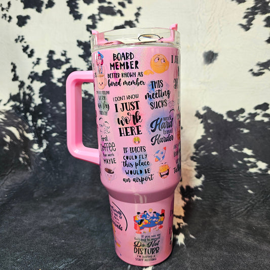 40 oz Work Excuse Pink Shimmer Tumbler – Desk Job Survival Cup